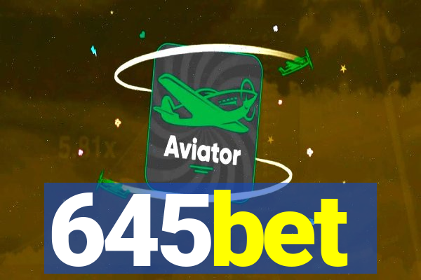 645bet