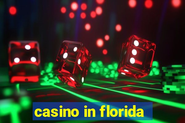 casino in florida