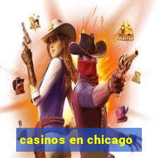 casinos en chicago