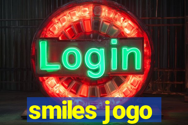 smiles jogo