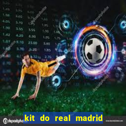 kit do real madrid no dls