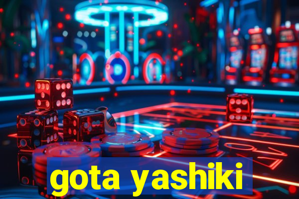 gota yashiki