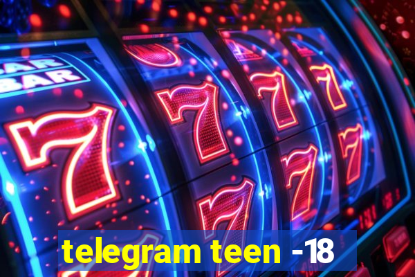 telegram teen -18