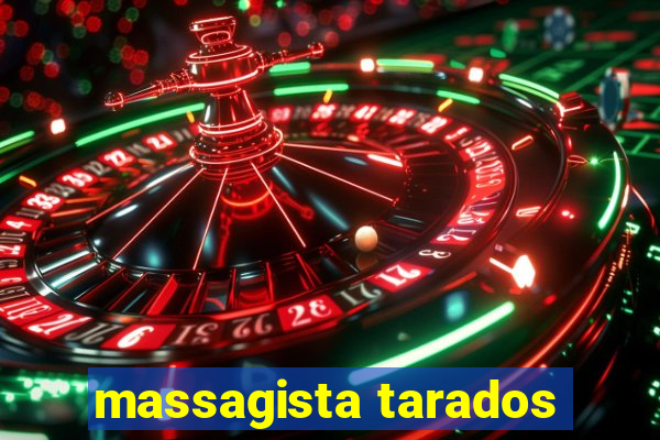 massagista tarados