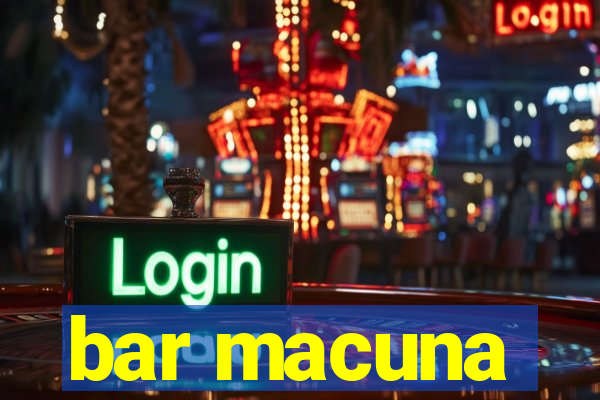 bar macuna