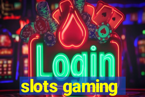 slots gaming