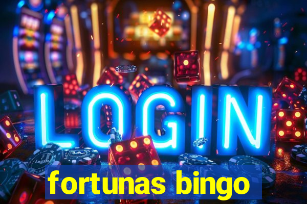 fortunas bingo