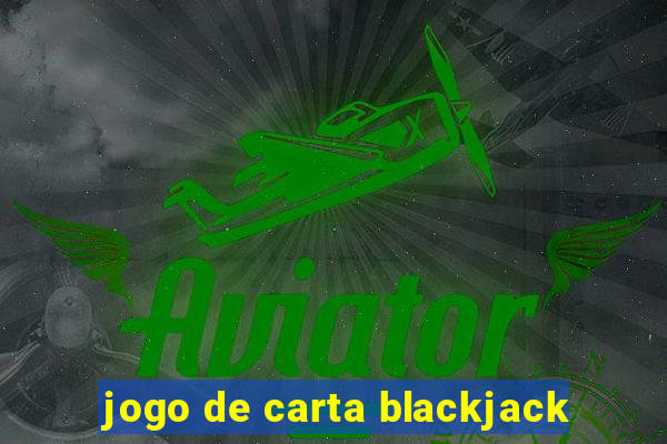 jogo de carta blackjack