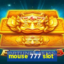 mouse 777 slot