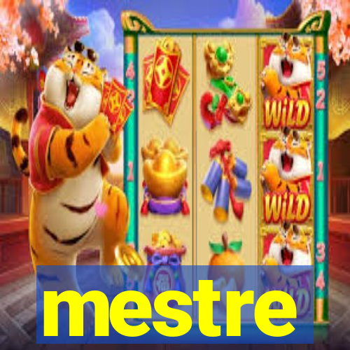 mestre