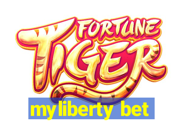 myliberty bet