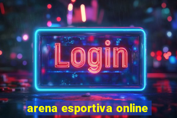 arena esportiva online