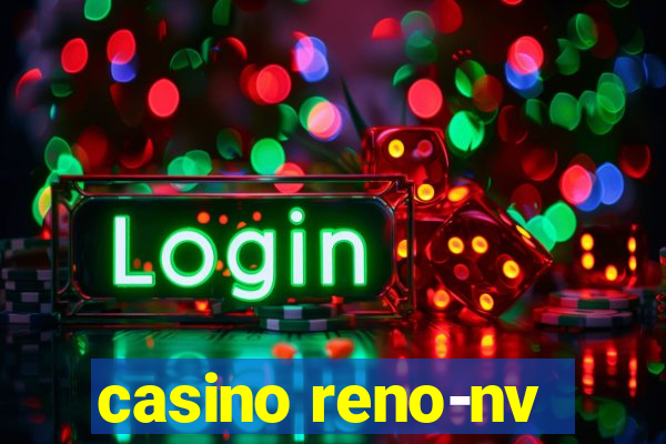 casino reno-nv