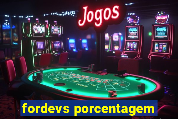 fordevs porcentagem