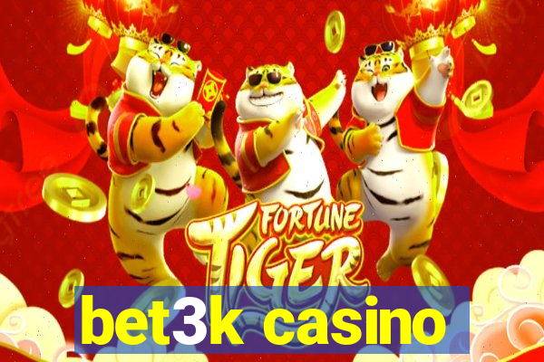 bet3k casino