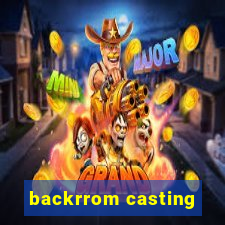 backrrom casting