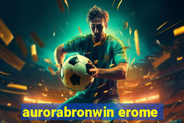 aurorabronwin erome