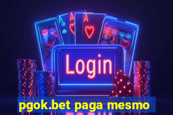 pgok.bet paga mesmo