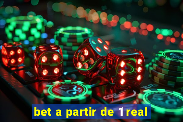 bet a partir de 1 real