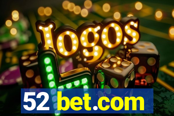 52 bet.com