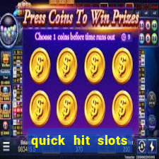 quick hit slots paga mesmo