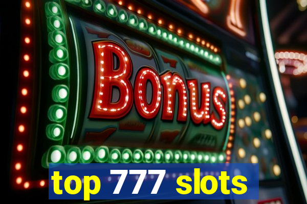 top 777 slots