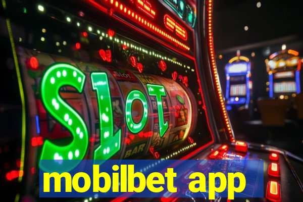 mobilbet app