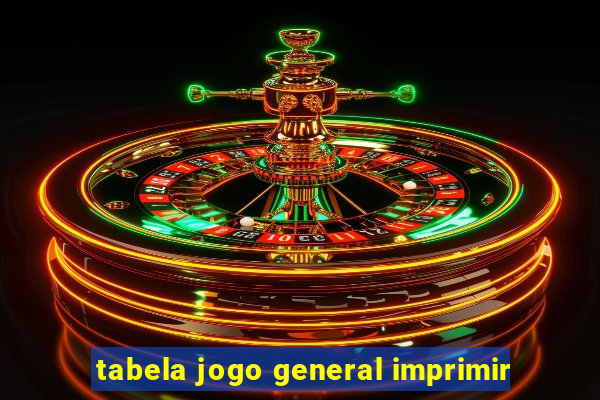 tabela jogo general imprimir