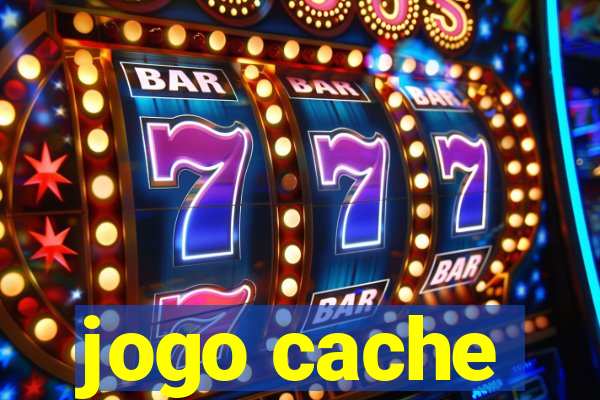 jogo cache