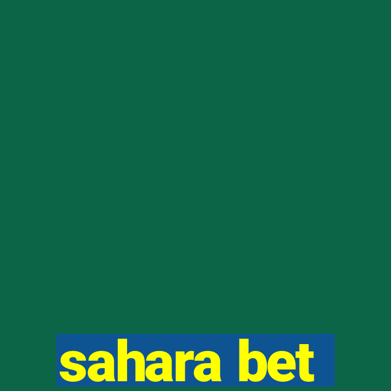 sahara bet