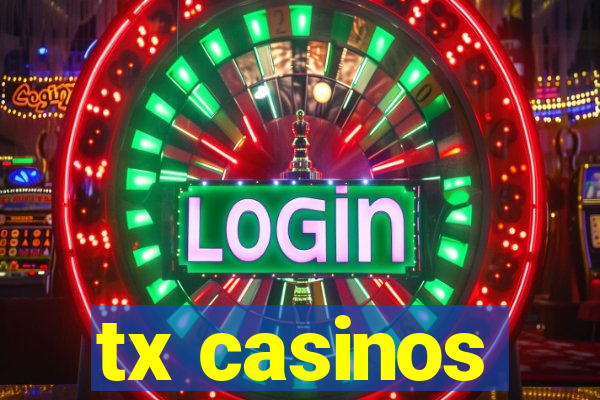 tx casinos