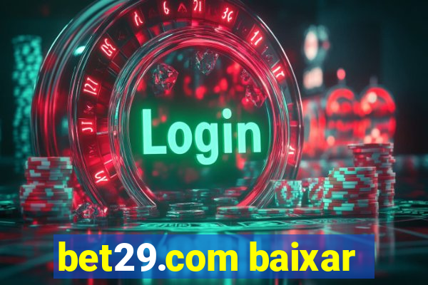 bet29.com baixar