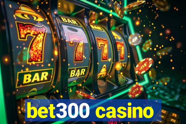 bet300 casino