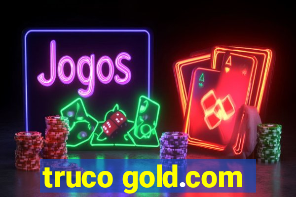 truco gold.com