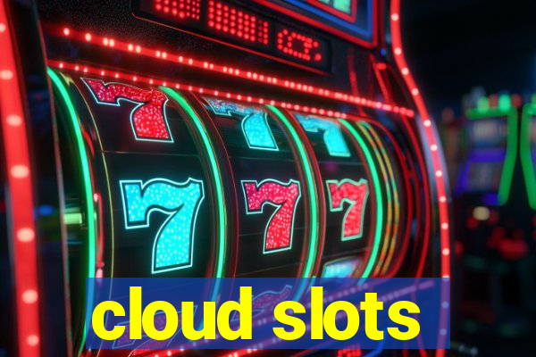 cloud slots