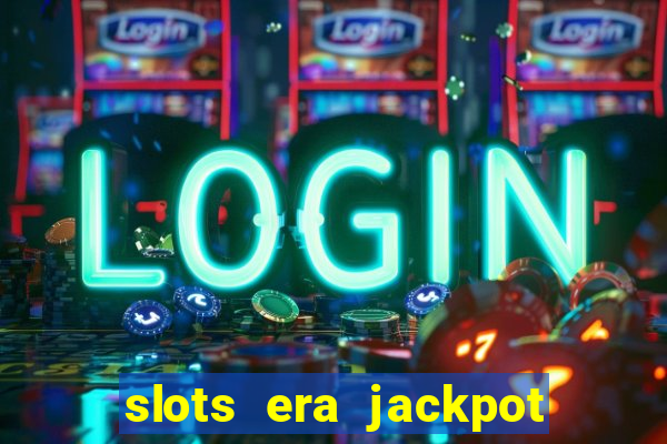 slots era jackpot slots game