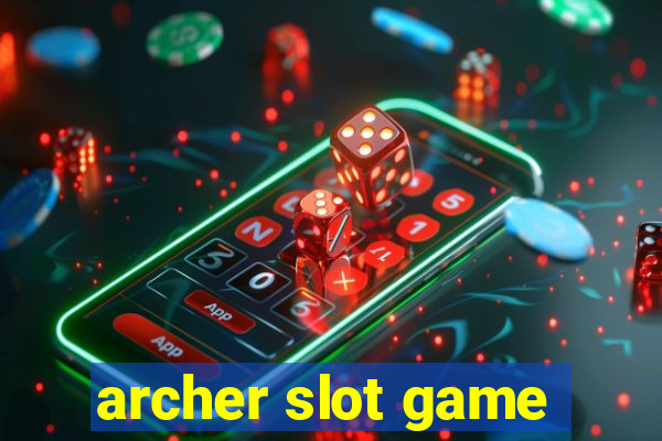 archer slot game