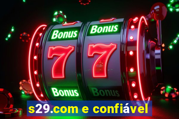 s29.com e confiável