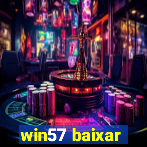 win57 baixar