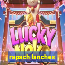 rapach lanches