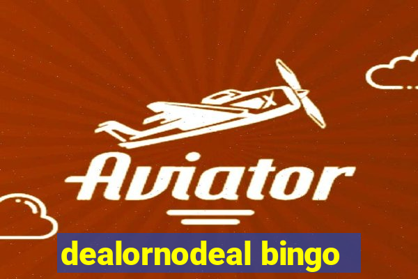 dealornodeal bingo