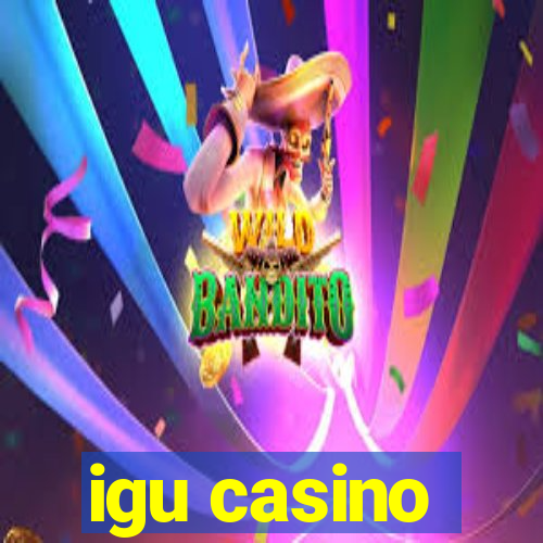 igu casino