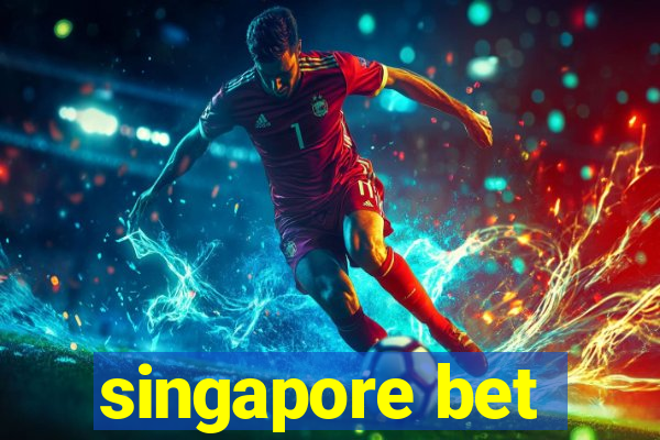 singapore bet