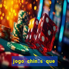 jogo chin锚s que ganha dinheiro