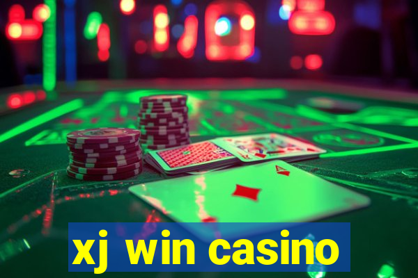 xj win casino