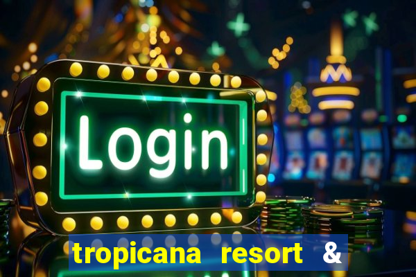 tropicana resort & casino las vegas