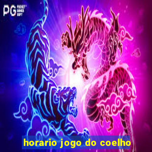 horario jogo do coelho