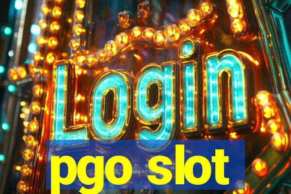 pgo slot