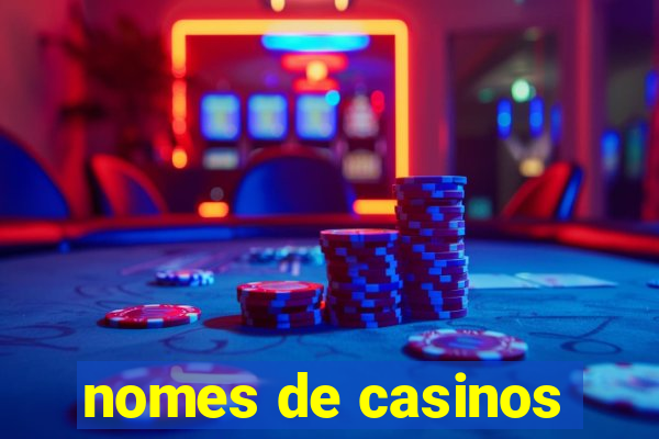 nomes de casinos