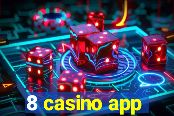 8 casino app